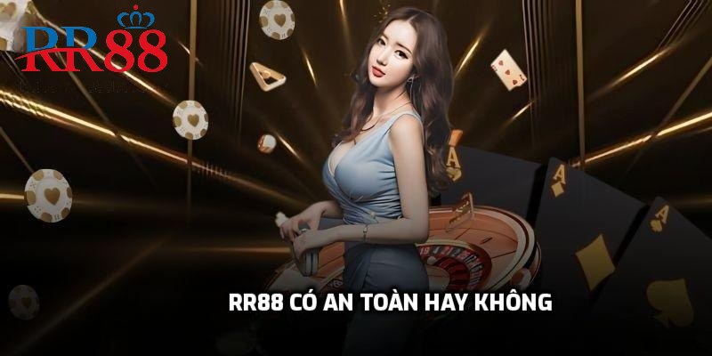 rr88 có an toàn hay không